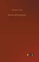 Stories of Inventions 3752332832 Book Cover