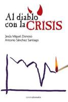 Al Diablo Con La Crisis 148405153X Book Cover