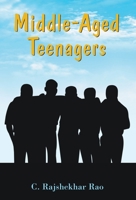 Middle-Aged Teenagers 8184305508 Book Cover