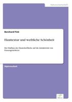 Hauttextur Und Weibliche Schonheit 3838646940 Book Cover