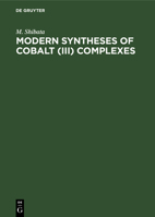 Modern Syntheses of Cobalt (III) Complexes 3112620895 Book Cover