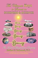 The Ultimate Keys to Success in Business and Science: The Modern Blueprint for Prosperity 1434326195 Book Cover