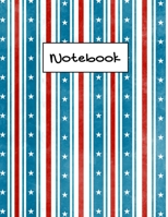 Notebook: Lined Patriotic Stars Notebook (Composition Book, Journal), 100 pages, 8.5 x 11, Journal Matte Finish 1673537324 Book Cover