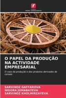 O Papel Da Produção Na Actividade Empresarial (Portuguese Edition) 6209804179 Book Cover