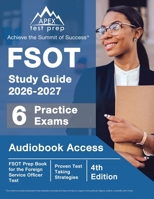 FSOT Study Guide 2026-2027: 6 Practice Exams and FSOT Prep Book for the Foreign Service Officer Test: [3rd Edition] 1637754523 Book Cover