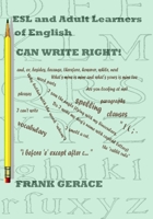 ESL and Adult English Learners CAN WRITE RIGHT! 1451518641 Book Cover