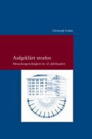 Aufgeklart Strafen: Menschengerechtigkeit Im 18. Jahrhundert 3465042670 Book Cover