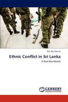 Ethnic Conflict in Sri Lanka: A Post War Review 3847336223 Book Cover