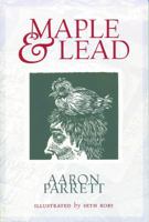 Maple & Lead 0997600632 Book Cover