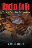 Radio Talk: From Sex To Socrates 1413739504 Book Cover