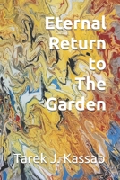 Eternal Return to The Garden B0G42QHZ8Q Book Cover