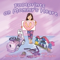 Footprints on Mommy's Heart 1734121106 Book Cover