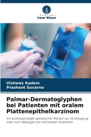 Palmar-Dermatoglyphen bei Patienten mit oralem Plattenepithelkarzinom (German Edition) 6203580791 Book Cover