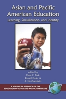 Asian and Pacific American Education: Learning, Socialization and Identity (Hc) 1593110103 Book Cover