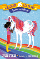 Unicorn Academy: Ariana and Whisper 059317948X Book Cover