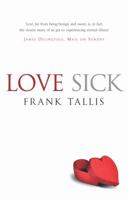 Love Sick: Love as a Mental Illness 1560256478 Book Cover