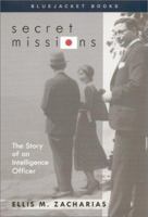 Secret Missions: The Story of an Intelligence Officer (Bluejacket Books) 1591149991 Book Cover