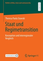 Staat und Regimetransition: Konzeption und interregionaler Vergleich (Politik in Afrika, Asien und Lateinamerika) 3658364637 Book Cover
