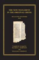 The New Testament in the Original Greek: Byzantine Textform 2018 395776100X Book Cover