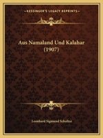 Aus Namaland Und Kalahar (1907) 116080186X Book Cover