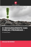 O Ressurgimento Das Forças Primárias (Portuguese Edition) 6208239648 Book Cover