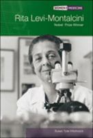 Rita Levi-Montalcini: Nobel Prize Winner (Women in Medicine) 0791080285 Book Cover