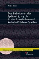 Das Babylonien Der Spatzeit (7.-4. Jh.) in Den Klassischen Und Keilschriftlichen Quellen 3938032383 Book Cover