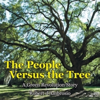 The People Versus the Tree: A Green Revolution Story 1480818305 Book Cover