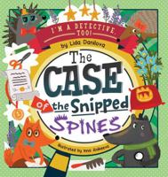 The Case of the Snipped Spines (I'm a Detective, Too!) B0DVSJG86G Book Cover