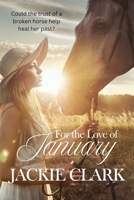 For the Love of January 1763686906 Book Cover