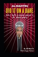 DID IT ON A DARE: How I Created a Comedy Empire in 30 Short Years B0892BBC4Y Book Cover