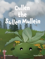 Cullen the sullen mullein 106902841X Book Cover