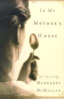 In My Mother's House 0312318251 Book Cover