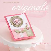 Originals: Handcrafted Cards Made Easy 1423604369 Book Cover
