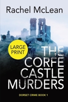 The Corfe Castle Murders (Large Print) 1835600190 Book Cover