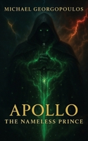 Apollo: The Nameless Prince B0GPLWY4N4 Book Cover