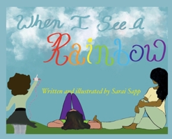 When I See a Rainbow B09ZFH26GT Book Cover
