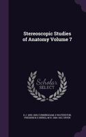 Stereoscopic Studies of Anatomy Volume 7 1177004267 Book Cover