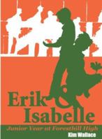 Erik & Isabelle Junior Year at Foresthill High 0975584820 Book Cover