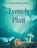 Lyrisch Platt: So bunt as dat Leben (German Edition) 3759749240 Book Cover