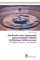 Nachweis von Legionella pneumophila mittels Antikörper-Mikroarrays 3838134281 Book Cover