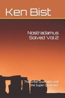 Nostradamus Solved Vol.2: The Great Quatrains and the Super Quatrains B08YQM3TJG Book Cover