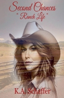 Second Chances Ranch Life B0GP2VBTGR Book Cover
