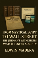 From Mistic Egypt to Wall Street: Watchtower Society B0F9VG34KL Book Cover