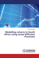 Modelling returns in South Africa using Jump Diffusion Processes 3659943339 Book Cover
