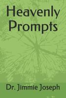 Heavenly Prompts 1727026365 Book Cover