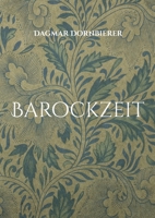 Barockzeit: Das lange 17. Jahrhundert 3756809277 Book Cover