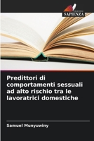 Predittori di comportamenti sessuali ad alto rischio tra le lavoratrici domestiche (Italian Edition) 6208608872 Book Cover