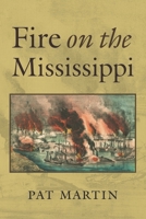Fire on the Mississippi: In A Foreign Country - Journeys of a Southerner Book 3 of a series 1964075076 Book Cover