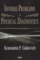 Inverse Problems in Physical Diagnostics 1594540950 Book Cover